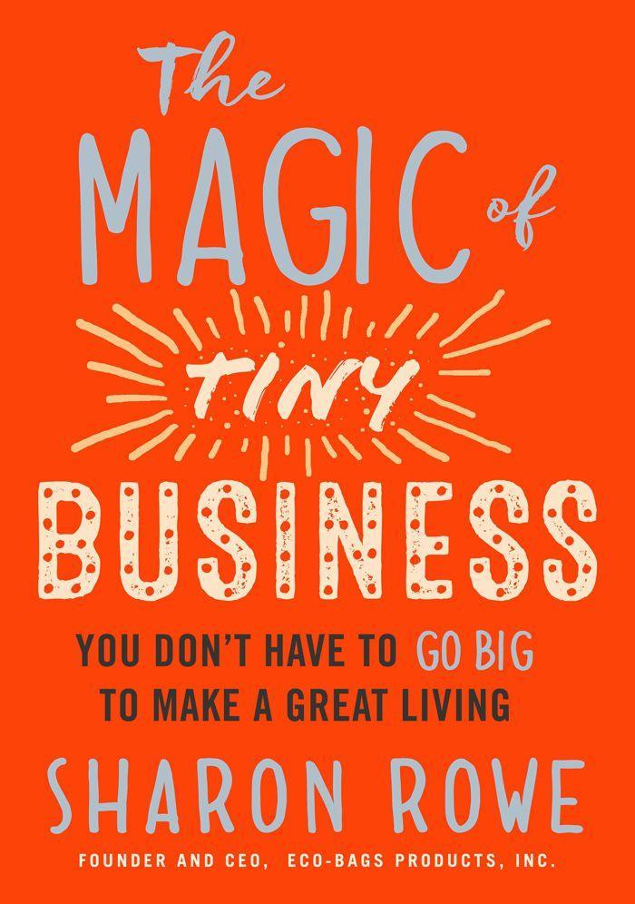 Sharon Rowe The magic of Tiny Business