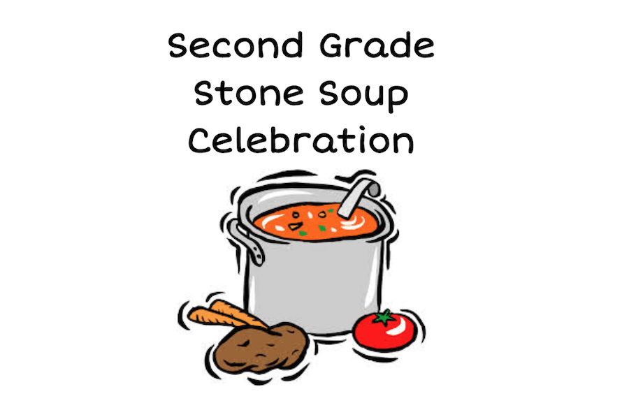 Second Grade Stone Soup