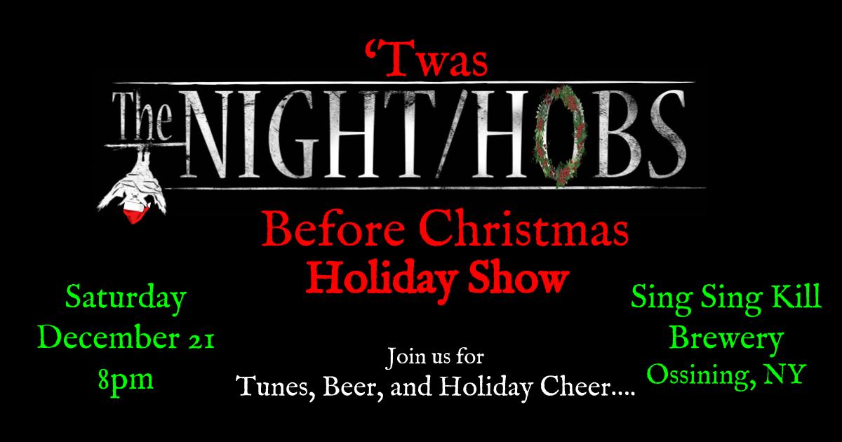 The Night Hobs Holiday Show @ Sing Sing Kill Brewery