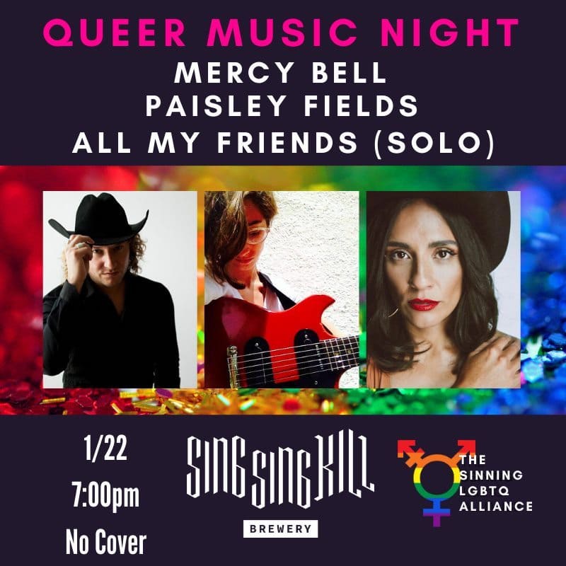 Queer Music Night: Mercy Bell, Paisley Fields, All My Friends @ Sing Sing Kill Brewery
