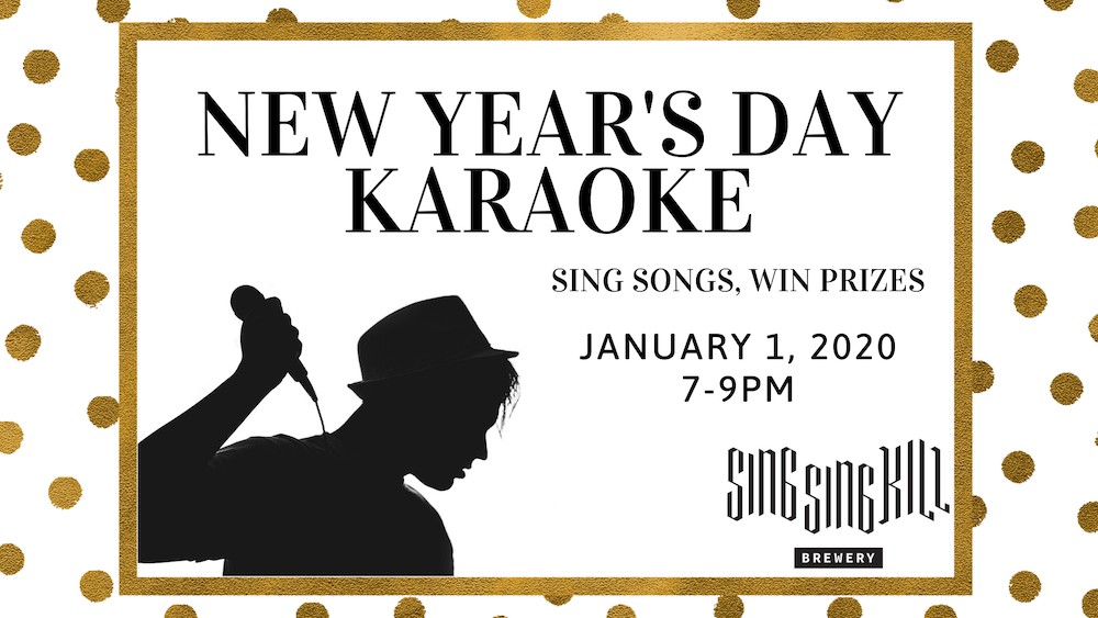New Year's Day Karaoke @ Sing Sing Kill Brewery